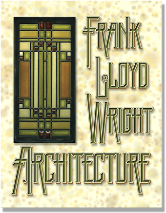 Frank :Lloyd Wright Architecture