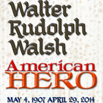 Colonel Walter Walsh American Hero